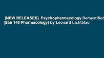 [NEW RELEASES]  Psychopharmacology Demystified (Sab 140 Pharmacology) by Leonard Lichtblau