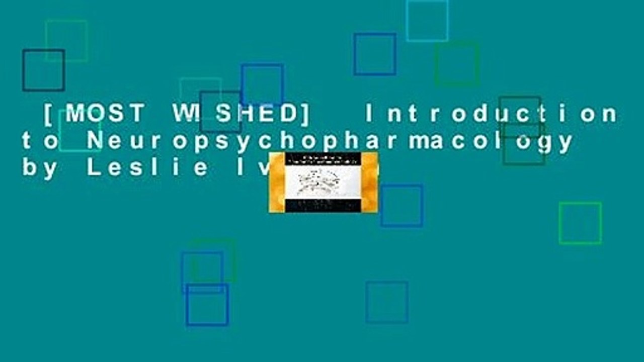 [MOST WISHED]  Introduction to Neuropsychopharmacology by Leslie Iverson