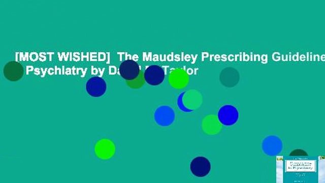 [MOST WISHED] The Maudsley Prescribing Guidelines in Psychiatry by David M. Taylor