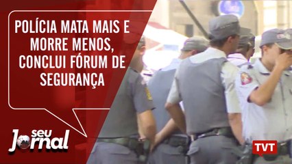 Polícia mata mais e morre menos, conclui fórum de segurança