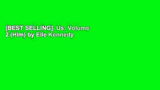 [BEST SELLING]  Us: Volume 2 (Him) by Elle Kennedy