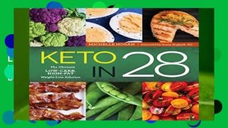 [BEST SELLING]  Keto in 28: The Ultimate Low-Carb, High-Fat Weight-Loss Solution by Michelle Hogan