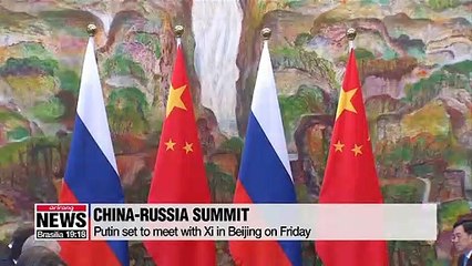 Putin to meet Xi, one day after Kim Jong-un meeting
