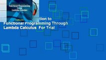 [Read] An Introduction to Functional Programming Through Lambda Calculus  For Trial