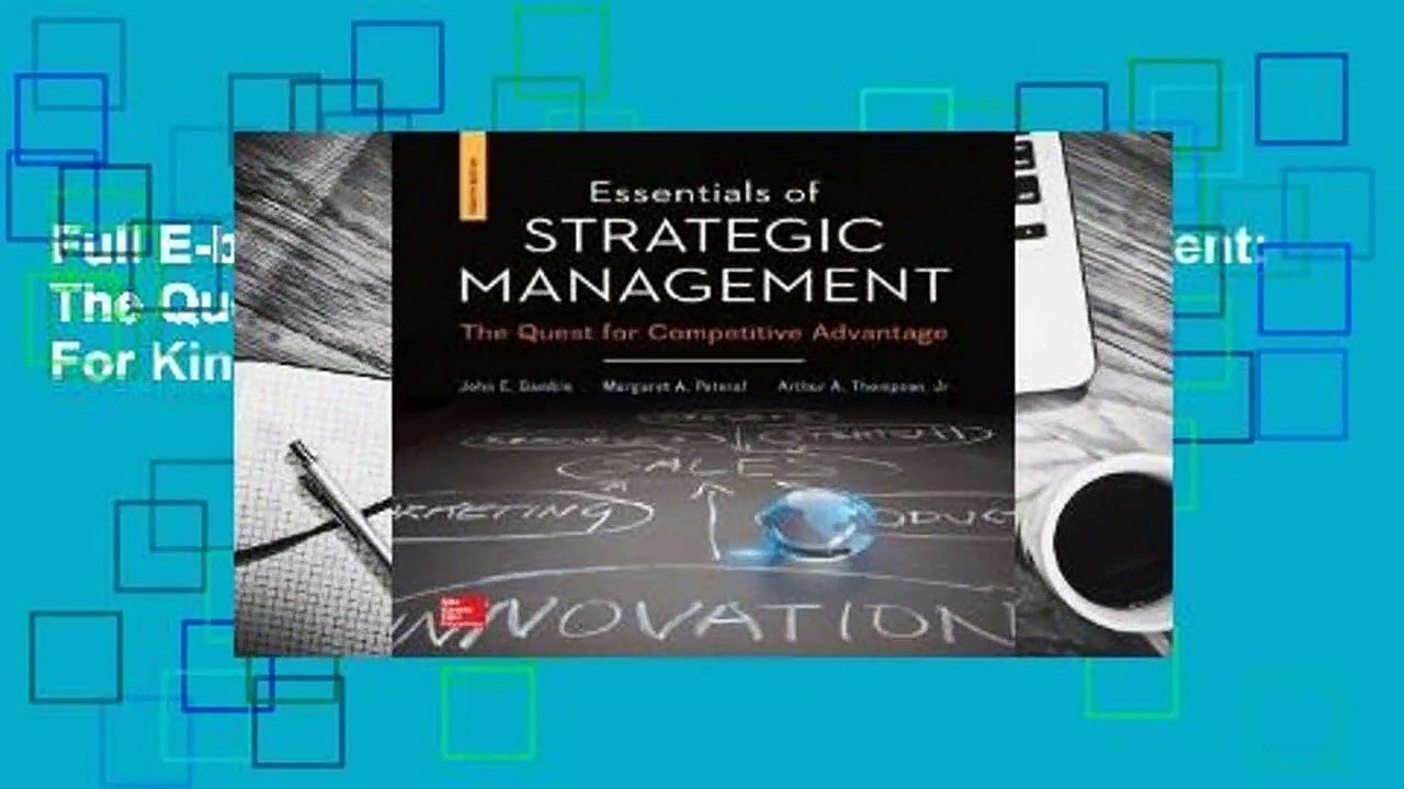 Full E-book Essentials of Strategic Management: The Quest for Competitive Advantage  For Kindle