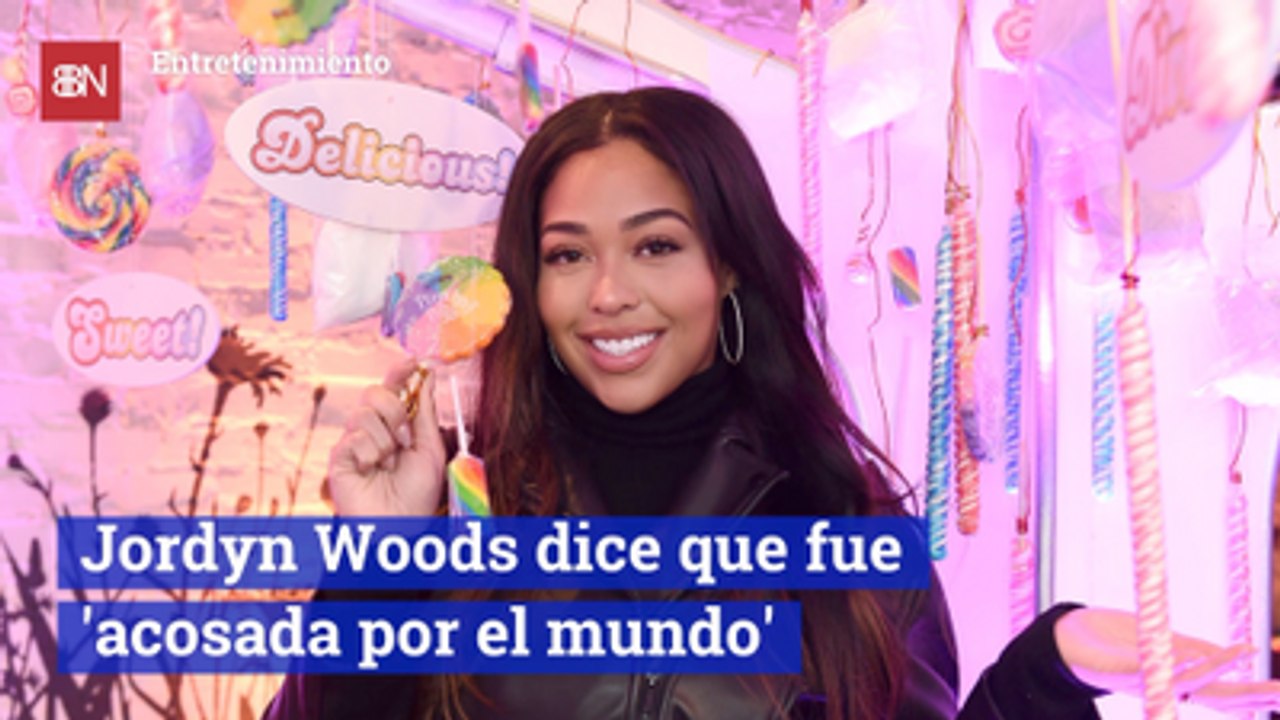 Jordyn Woods dice que fue 'acosada por el mundo'