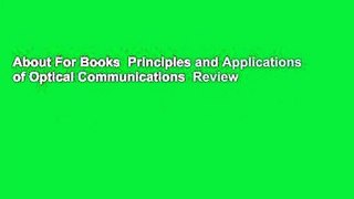 About For Books  Principles and Applications of Optical Communications  Review