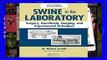 Online Swine in the Laboratory: Surgery, Anesthesia, Imaging, and Experimental Techniques, Second