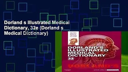 Dorland s Illustrated Medical Dictionary, 32e (Dorland s Medical Dictionary)