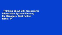 Thinking about GIS: Geographic Information System Planning for Managers  Best Sellers Rank : #4