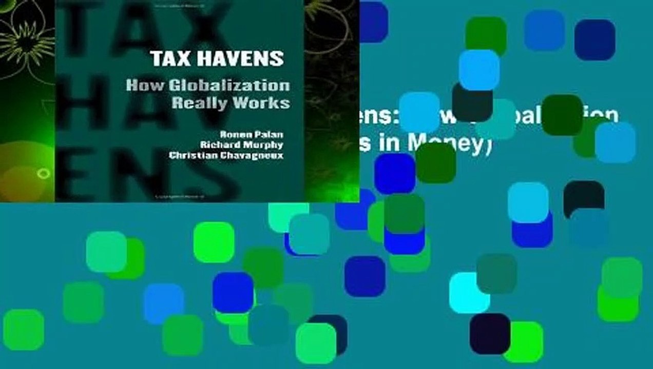 [NEW RELEASES]  Tax Havens: How Globalization Really Works (Cornell Studies in Money) by Ronen