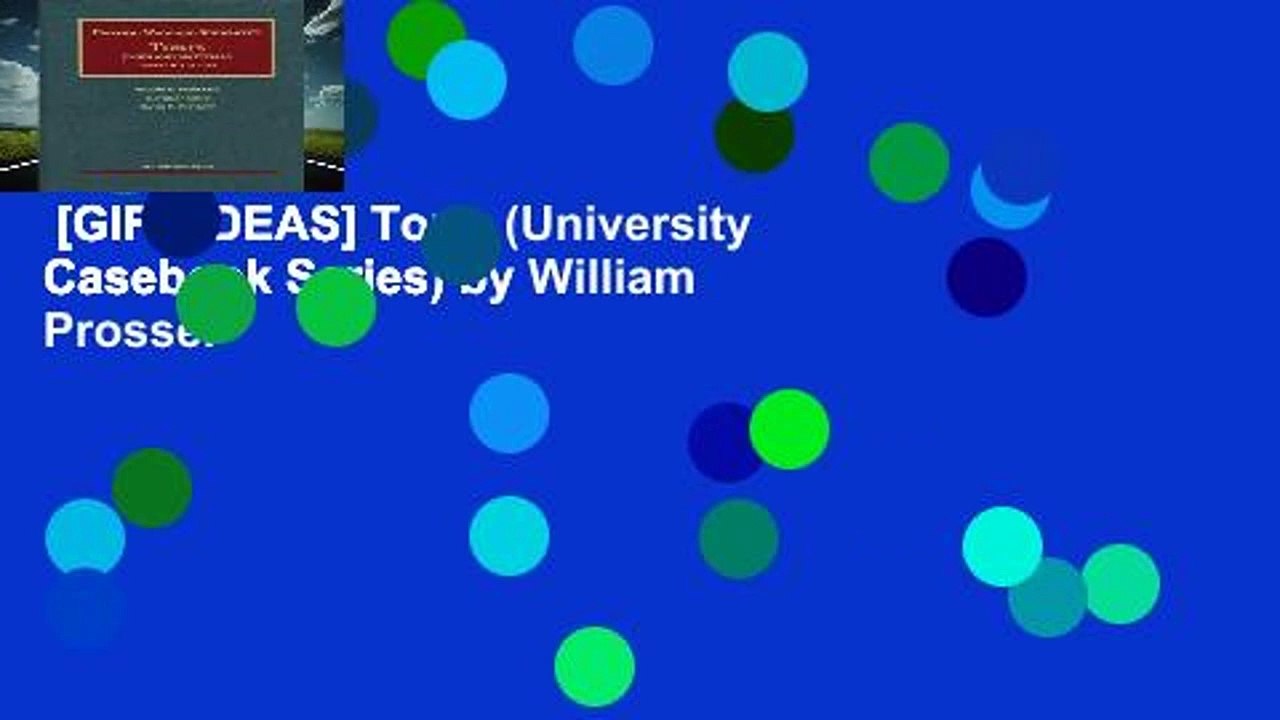 [GIFT IDEAS] Torts (University Casebook Series) by William Prosser