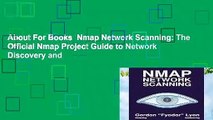 About For Books  Nmap Network Scanning: The Official Nmap Project Guide to Network Discovery and
