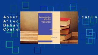 About For Books  Communicating Affection: Interpersonal Behavior and Social Context (Advances in