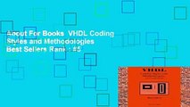 About For Books  VHDL Coding Styles and Methodologies  Best Sellers Rank : #5