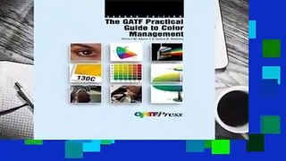 Full version  Gatf Practical Guide to Color Management Complete