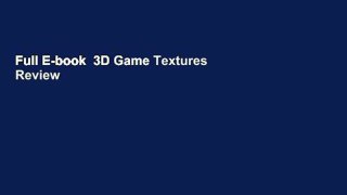 Full E-book  3D Game Textures  Review