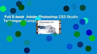 Full E-book  Adobe Photoshop CS3 Studio Techniques Complete