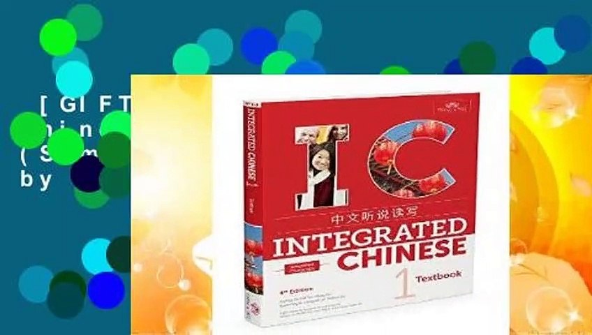[GIFT IDEAS] Integrated Chinese Level 1 - Textbook (Simplified characters) by Liu Yuehua