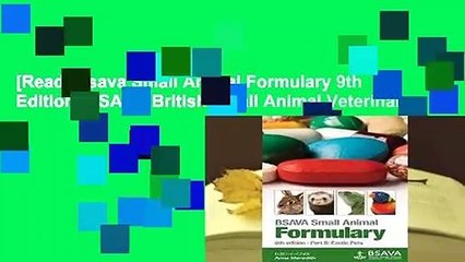 [Read] Bsava Small Animal Formulary 9th Edition (BSAVA British Small Animal Veterinary