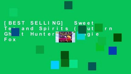[BEST SELLING]  Sweet Tea and Spirits (Southern Ghost Hunter) by Angie Fox