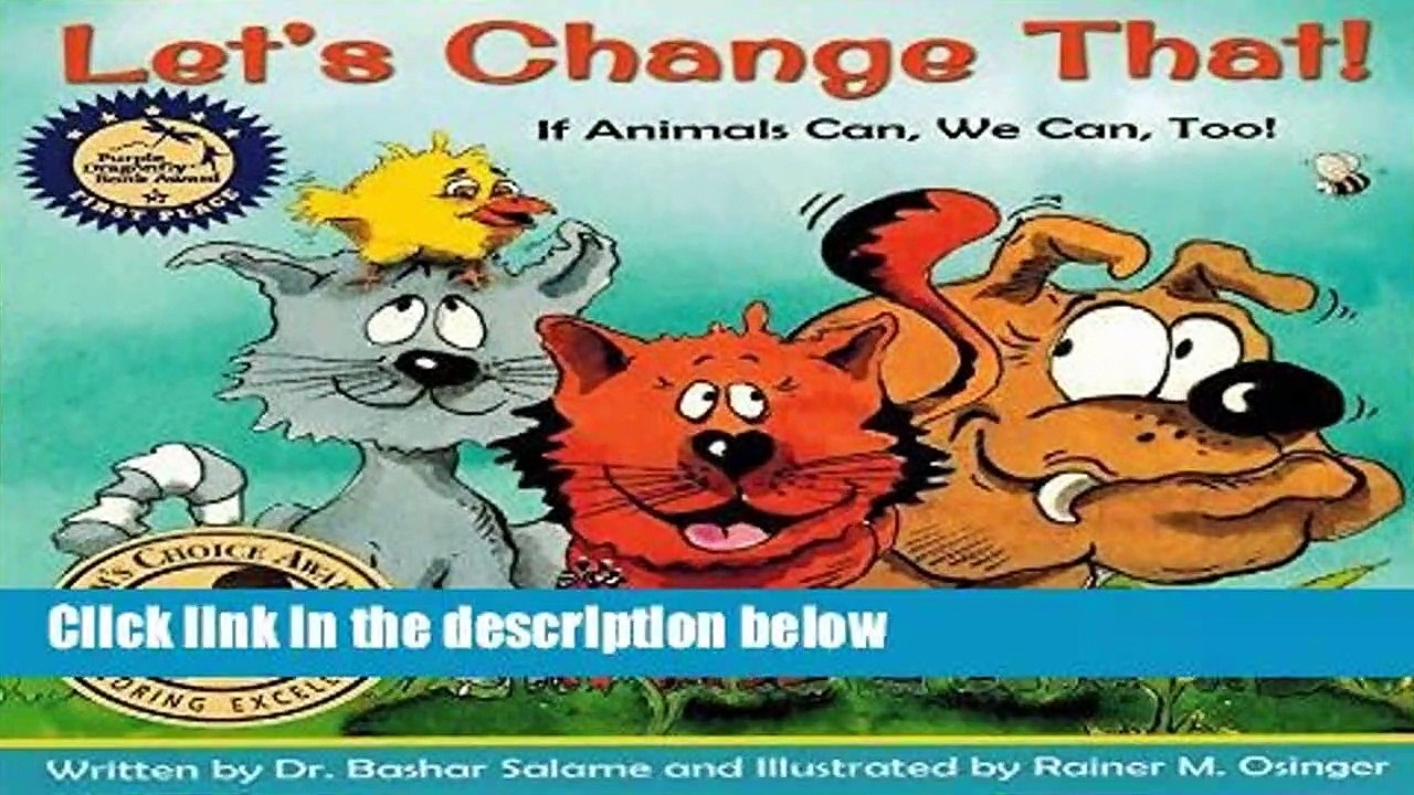 [NEW RELEASES]  Let s Change That!: If Animals Can, We Can, Too! by Bashar Salame