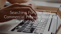 Revitalize Commercial Pressure Washing in Houston, TX