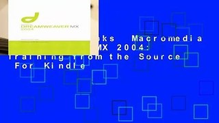 About For Books  Macromedia Dreamweaver MX 2004: Training from the Source  For Kindle