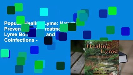 Popular Healing Lyme: Natural Prevention and Treatment of Lyme Borreliosis and Its Coinfections -