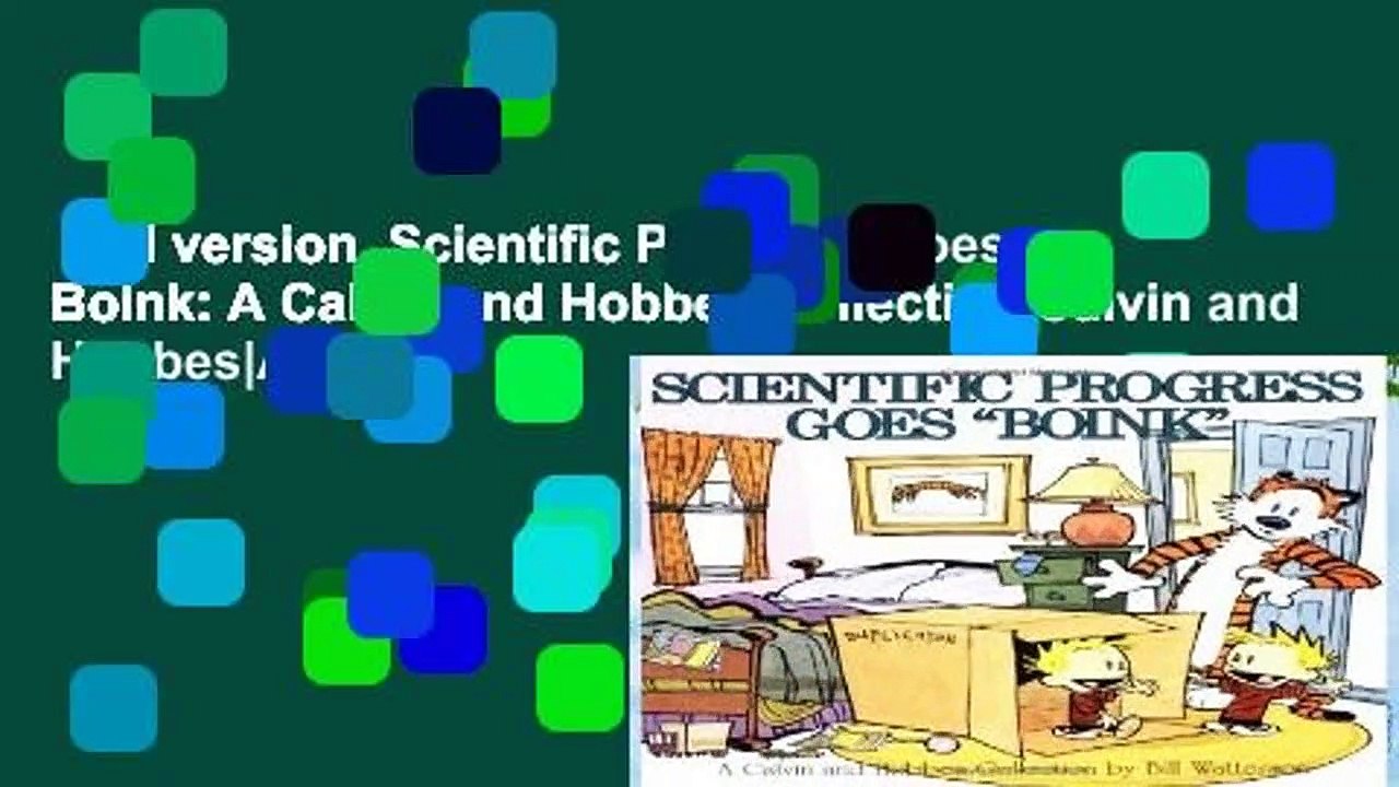Full version  Scientific Progress Goes Boink: A Calvin and Hobbes Collection|Calvin and Hobbes|A