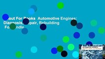 About For Books  Automotive Engines: Diagnosis, Repair, Rebuilding  For Kindle