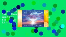 About For Books  If You Could Talk to an Angel: Angelic Answers to Your Questions on Life, Love,