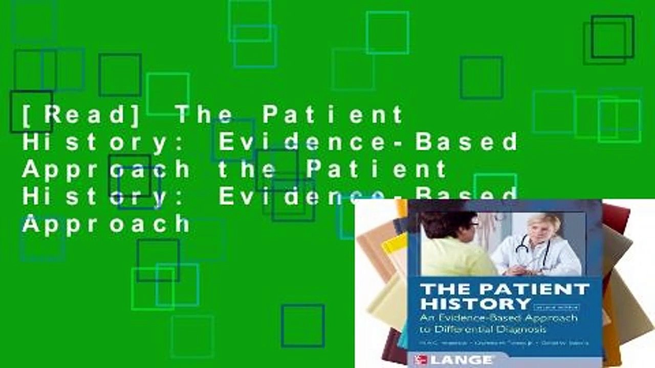 [Read] The Patient History: Evidence-Based Approach the Patient History: Evidence-Based Approach