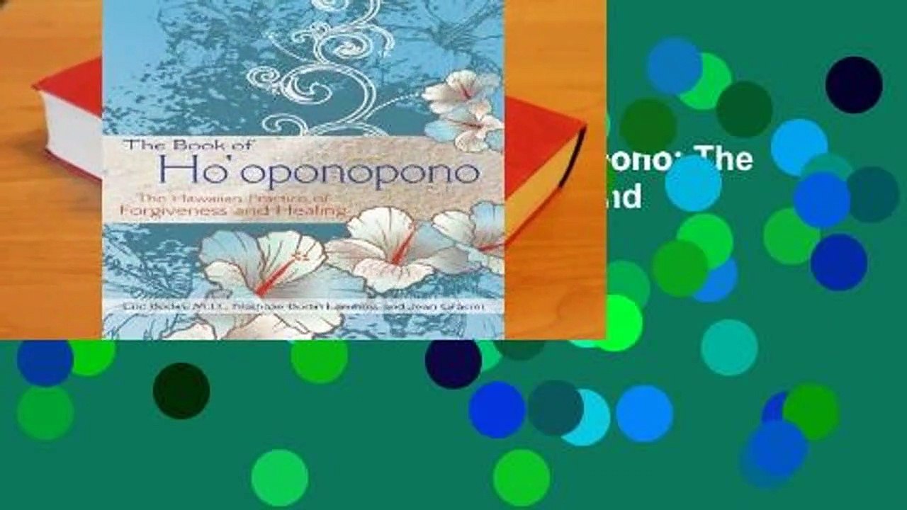 Full E-book The Book of Ho'oponopono: The Hawaiian Practice of Forgiveness and Healing  For Full