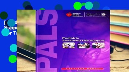[Read] Pediatric Advanced Life Support Provider Manual  For Trial
