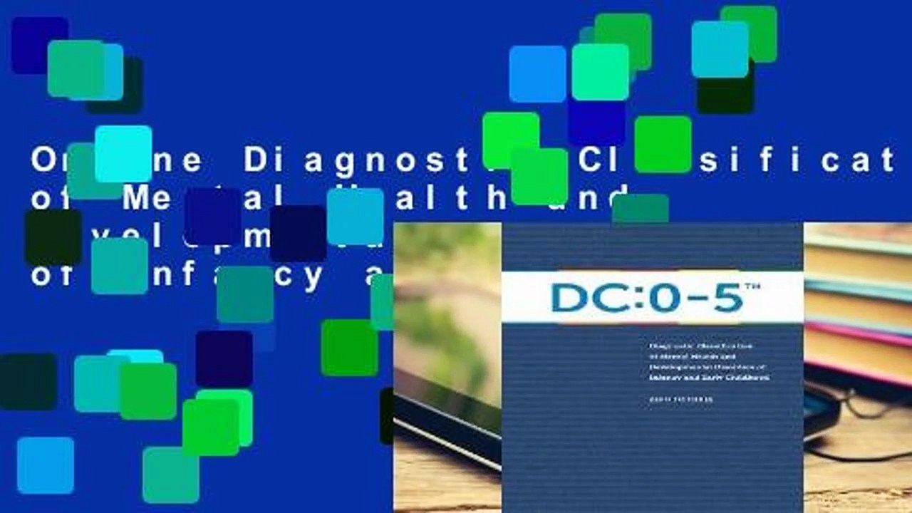 Online Diagnostic Classification of Mental Health and Developmental Disorders of Infancy and Early