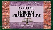 Guide to Federal Pharmacy Law, 9th Edition  Review