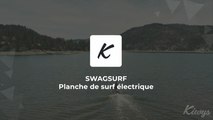 SWAGSURF: une planche de surf gonflable électrique !