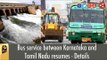 Bus service between Karnataka and Tamil Nadu resumes - Details