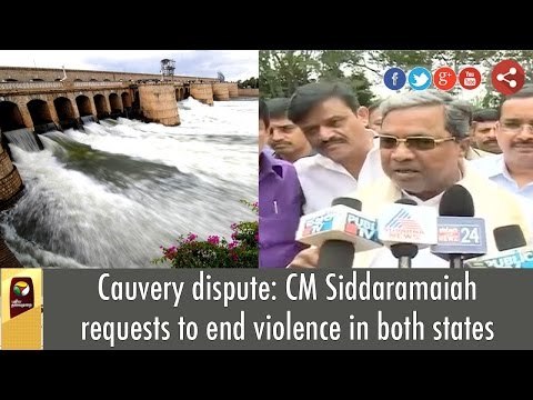 Cauvery dispute: CM Siddaramaiah requests to end violence in both states