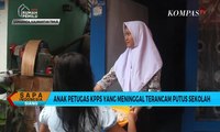 Anak Petugas KPPS yang Meninggal Terancam Putus Sekolah