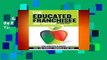 The Educated Franchisee: Find the Right Franchise for You