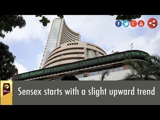 Sensex starts with a slight upward trend
