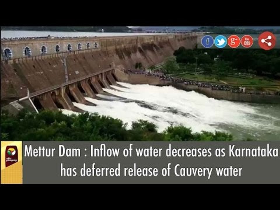 Mettur Dam: Inflow of water decreases as Karnataka has deferred release of Cauvery water