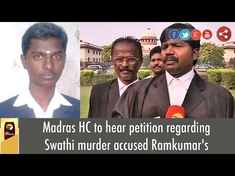 Madras HC to hear petition regarding Swathi murder accused Ramkumar's postmortem tomorrow