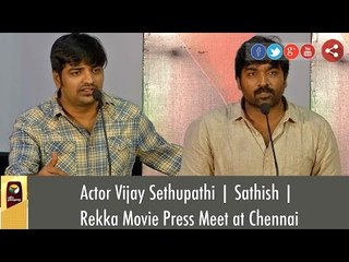 Rekka Vs Remo: Vijay Sethupathi Answers | Rekka Press Meet in Chennai