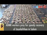 ADMK workers pray for speedy recovery of Jayalalithaa in Salem