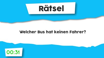 Rätsel : Welcher Bus hat keinen Fahrer?