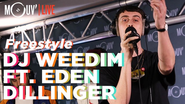 DJ WEEDIM FT. EDEN DILLINGER : Freestyle (Live @Mouv' Studios)