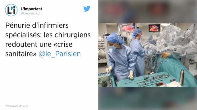 Pénurie d'infirmiers spécialisés. Les chirurgiens redoutent la fermeture de blocs opératoires cet été